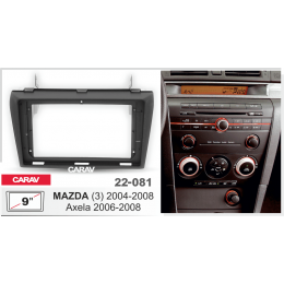 Carav 22-081: 9" MAZDA (3) 2004-2008; Axela 2006-2008