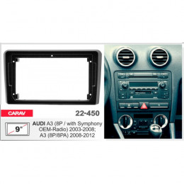 Carav 22-450: 9" AUDI A3 (8P / with Symphony OEM-Radio) 2003-2008; A3 (8P